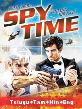 Spy Time (2015) BRRip Original [Telugu + Tamil + Hindi + Eng] Dubbed Movie Watch Online Free